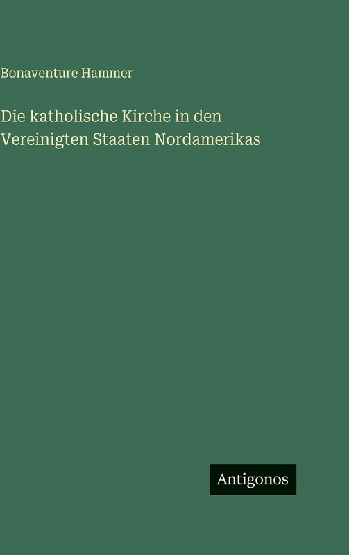 Die katholische Kirche in den Vereinigten Staaten Nordamerikas