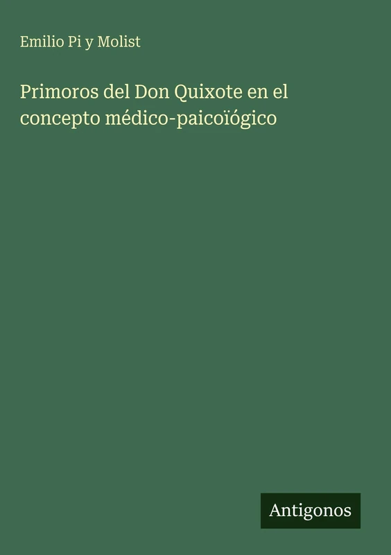 Primoros del Don Quixote en el concepto médico-paicoïógico
