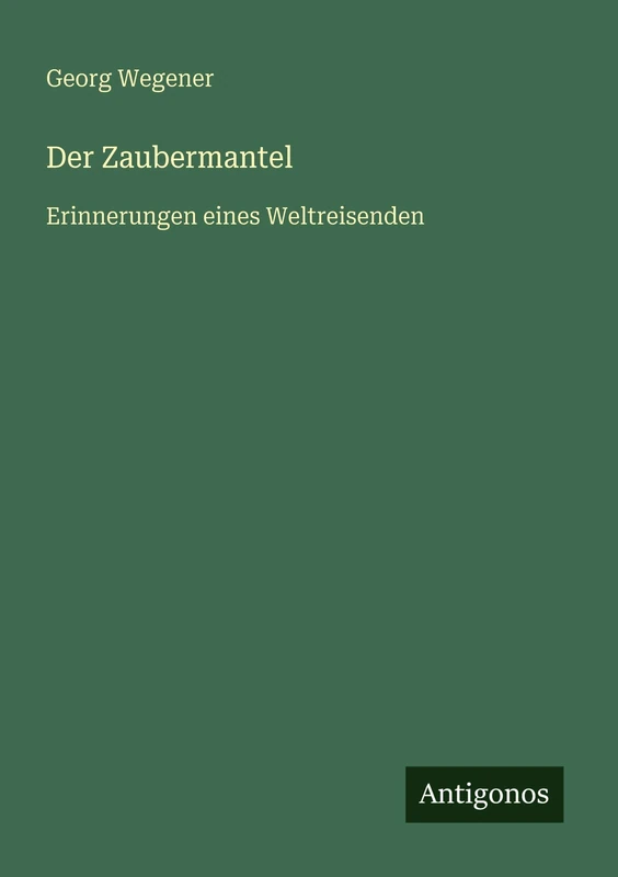 Der Zaubermantel: Erinnerungen eines Weltreisenden - Image 1