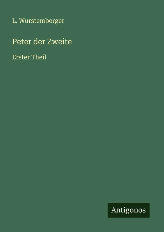 Peter der Zweite: Erster Theil