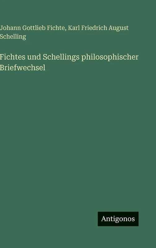 Fichtes und Schellings philosophischer Briefwechsel - Image 1
