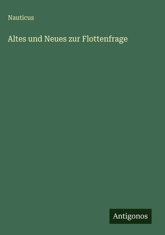 Altes und Neues zur Flottenfrage