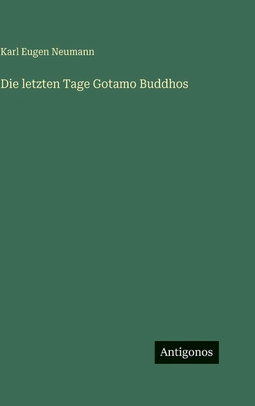 Die letzten Tage Gotamo Buddhos