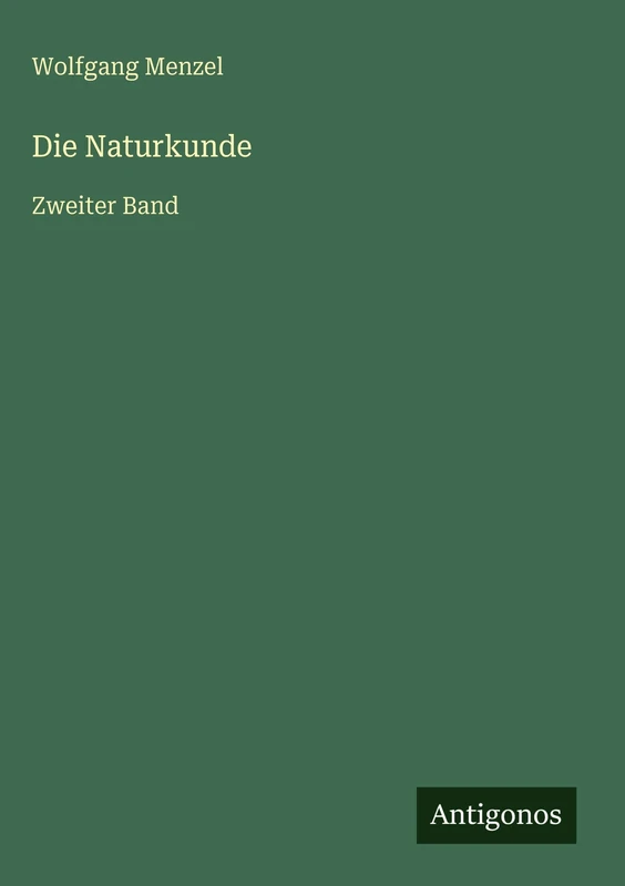 Die Naturkunde: Zweiter Band