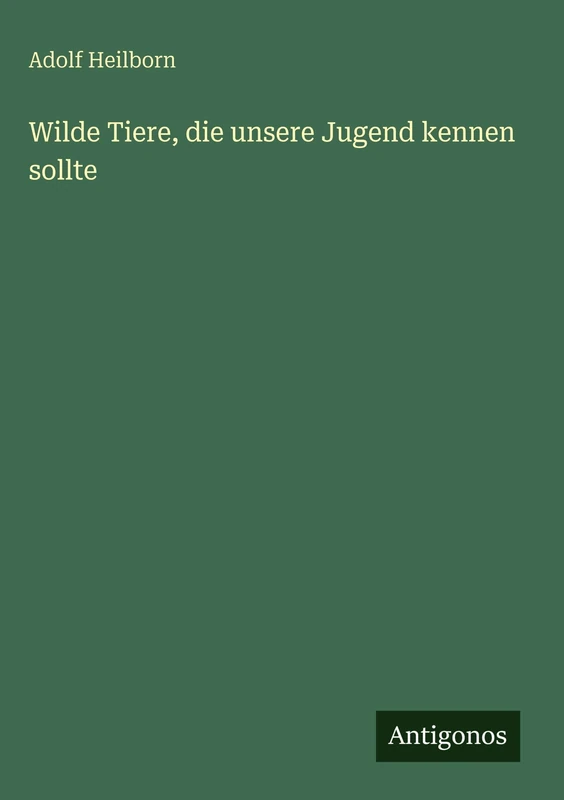 Wilde Tiere, die unsere Jugend kennen sollte