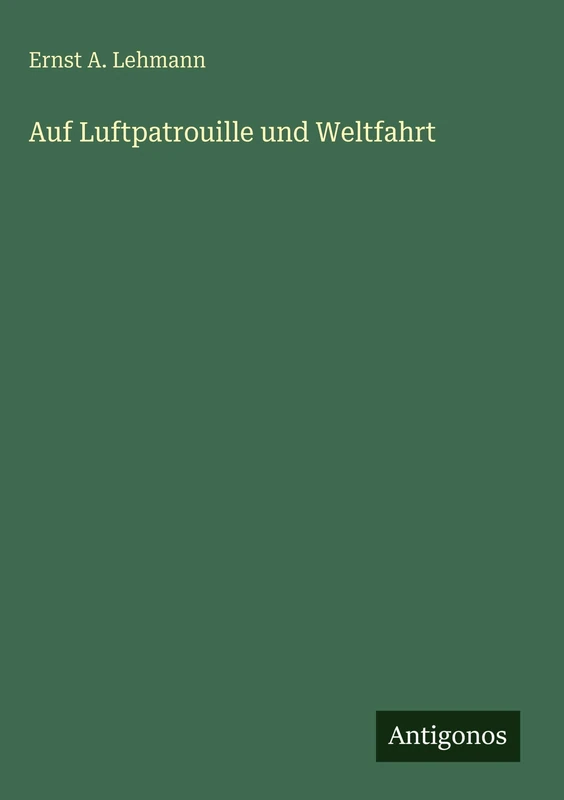 Auf Luftpatrouille und Weltfahrt