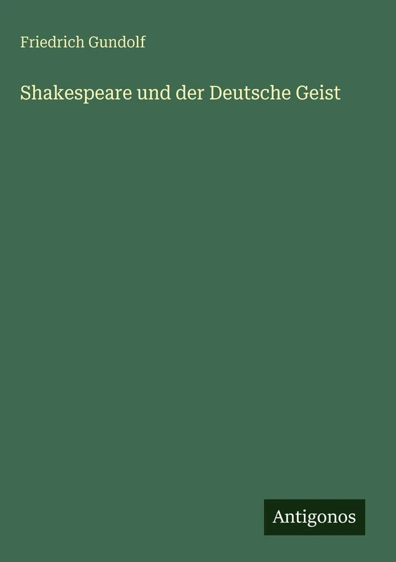 Shakespeare und der Deutsche Geist