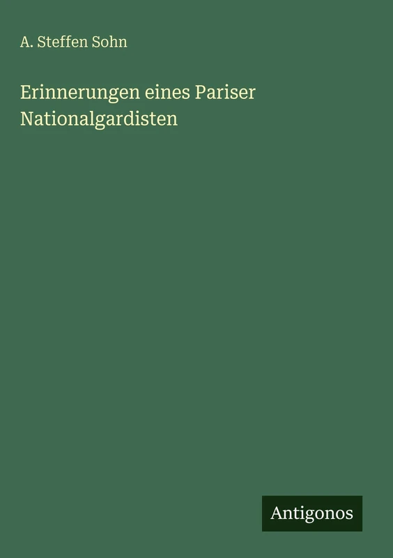Erinnerungen eines Pariser Nationalgardisten