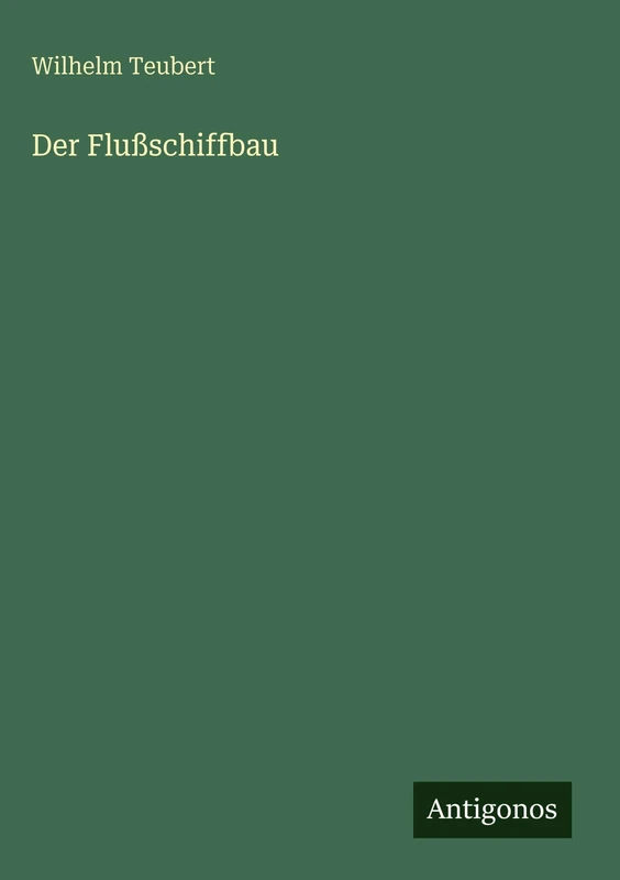 Der Flußschiffbau