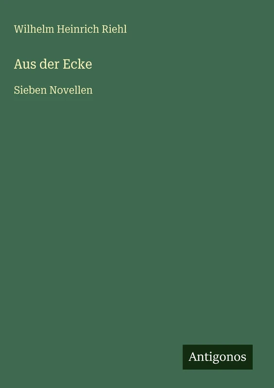Aus der Ecke: Sieben Novellen