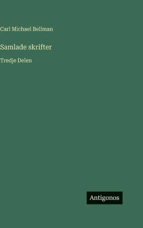 Samlade skrifter: Tredje Delen - Image 1