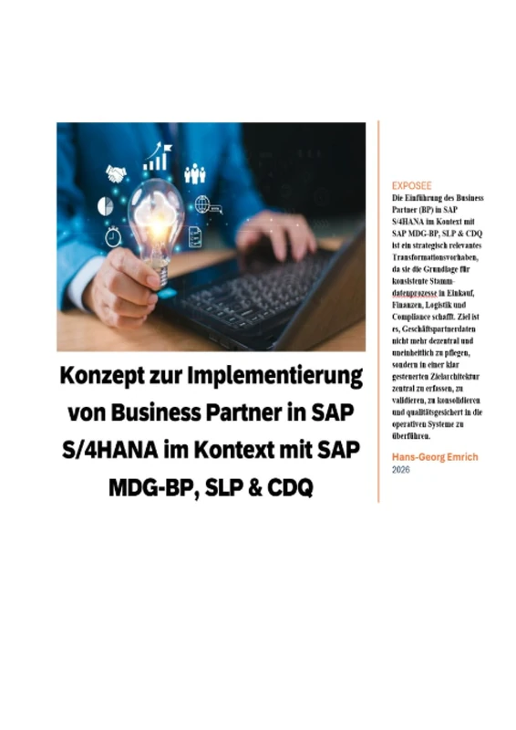 Konzept zur Implementierung von Business Partner in SAP S/4HANA im Kontext mit SAP MDG-BP, SLP & CDQ: Konzeption Geschäftspartner-Implementierung in SAP S/4HANA im Kontext mit SAP MDG-BP, SLP & CDQ