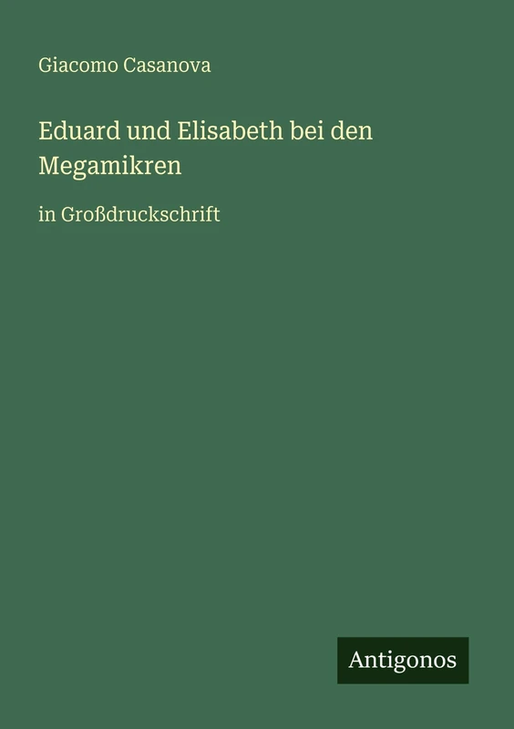 Eduard und Elisabeth bei den Megamikren: in Großdruckschrift