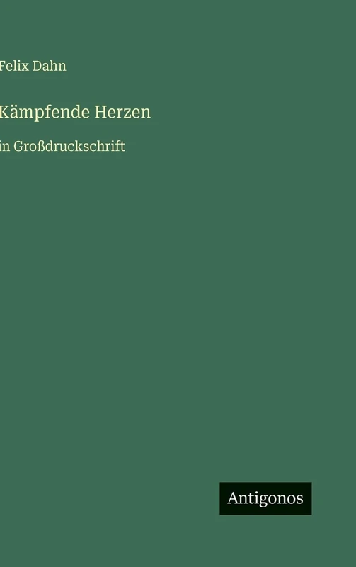 Kämpfende Herzen: in Großdruckschrift