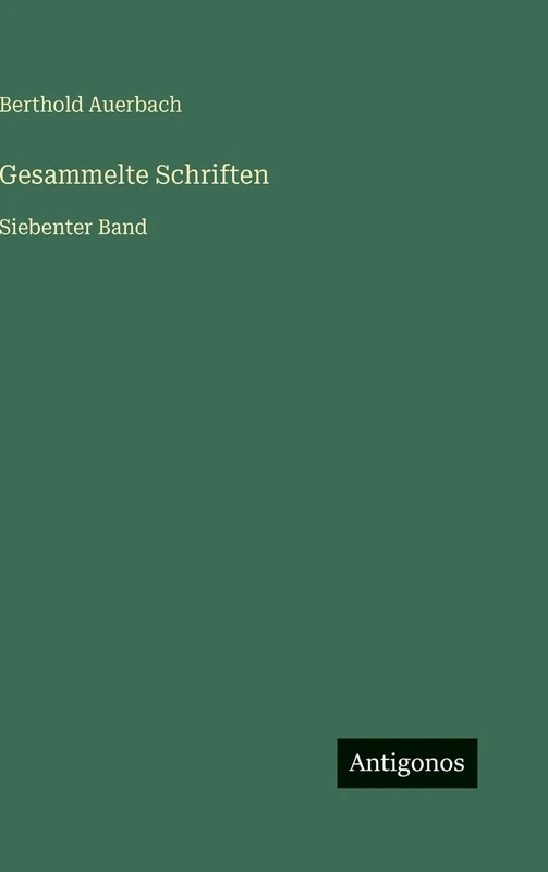 Gesammelte Schriften: Siebenter Band