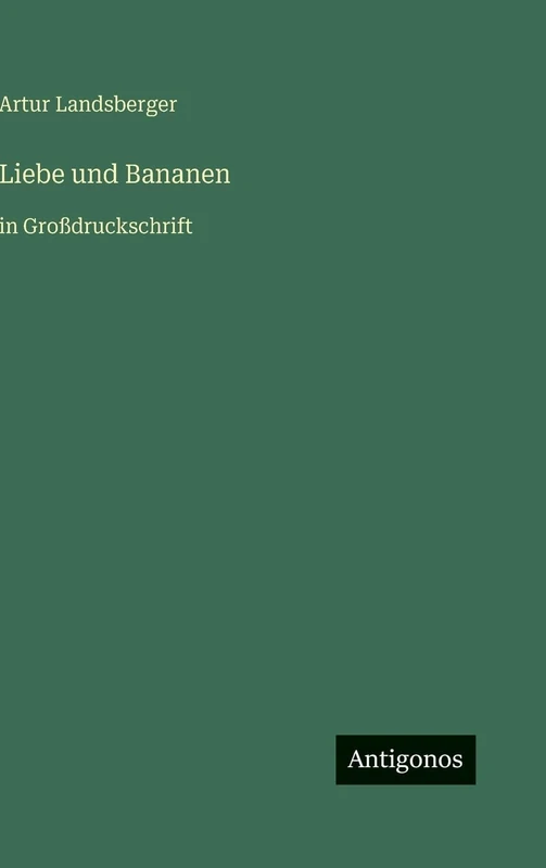 Liebe und Bananen: in Großdruckschrift - Image 1