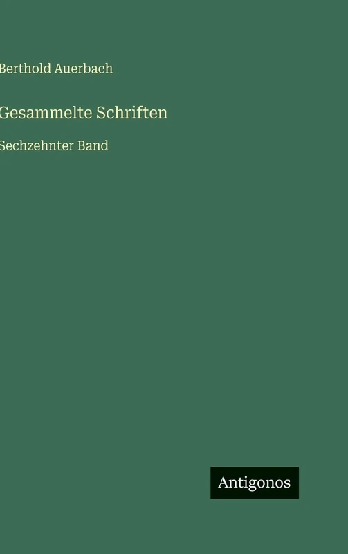 Gesammelte Schriften: Sechzehnter Band