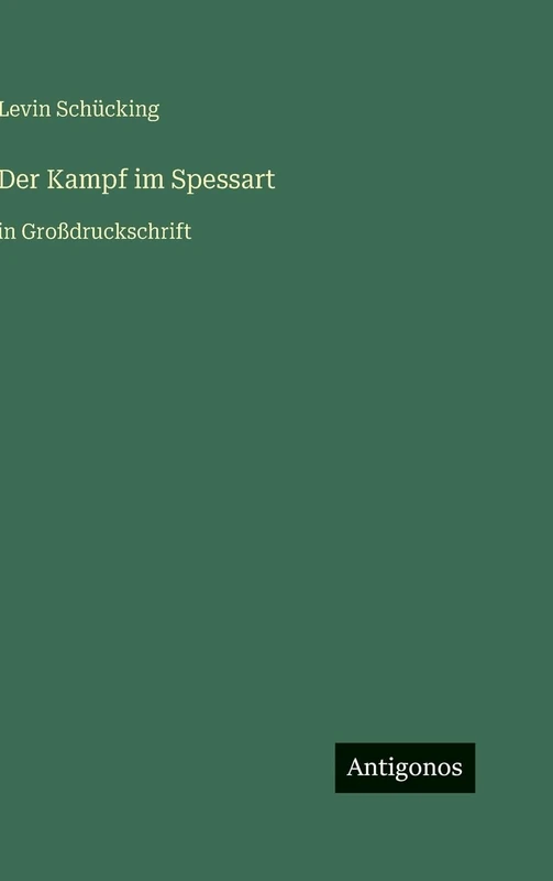 Der Kampf im Spessart: in Großdruckschrift