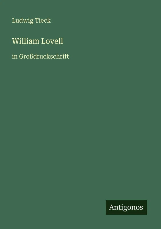 William Lovell: in Großdruckschrift