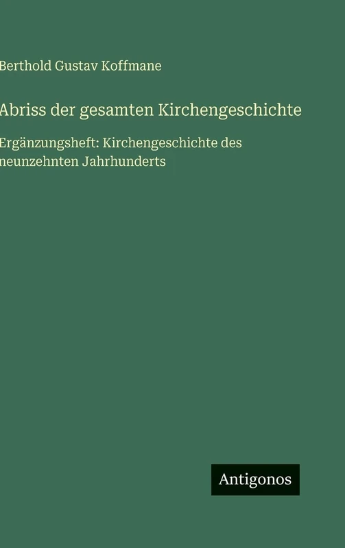 Abriss der gesamten Kirchengeschichte: Ergänzungsheft: Kirchengeschichte des neunzehnten Jahrhunderts - Image 1