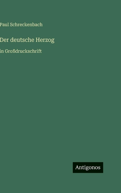 Der deutsche Herzog: in Großdruckschrift