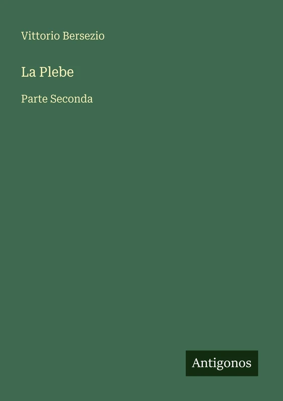 La Plebe: Parte Seconda