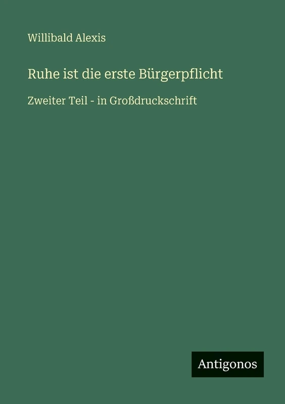Ruhe ist die erste Bürgerpflicht: Zweiter Teil - in Großdruckschrift