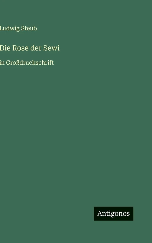 Die Rose der Sewi: in Großdruckschrift
