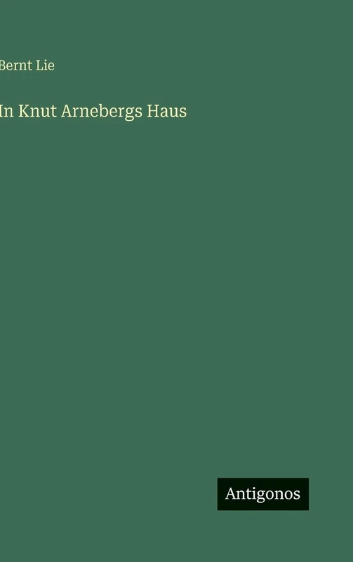 In Knut Arnebergs Haus