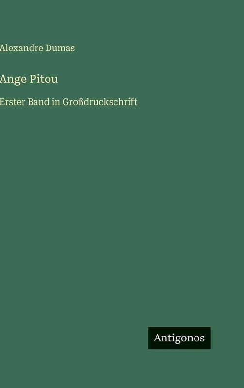 Ange Pitou: Erster Band in Großdruckschrift