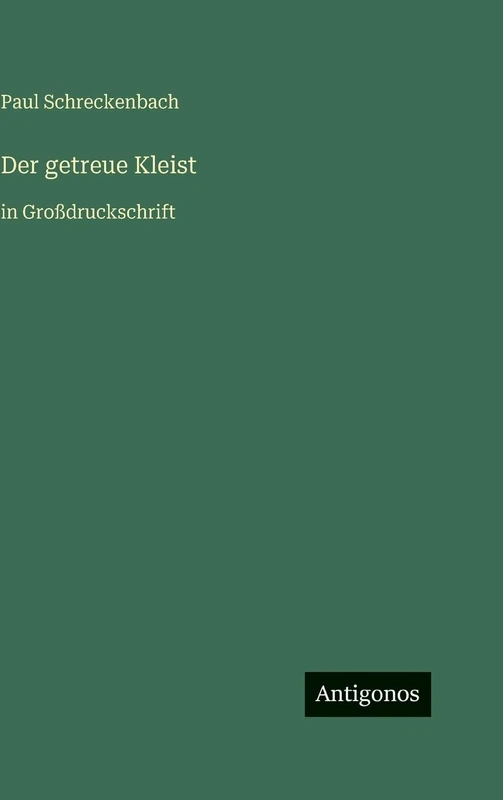 Der getreue Kleist: in Großdruckschrift