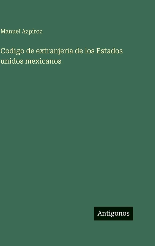 Codigo de extranjeria de los Estados unidos mexicanos