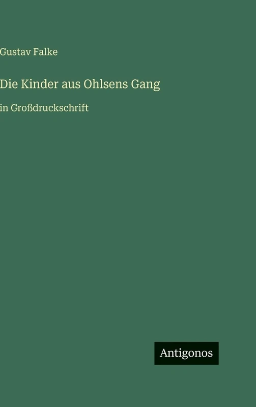 Die Kinder aus Ohlsens Gang: in Großdruckschrift