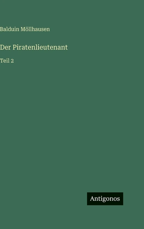 Der Piratenlieutenant: Teil 2