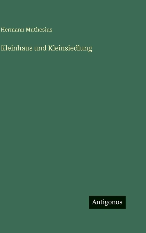 Kleinhaus und Kleinsiedlung