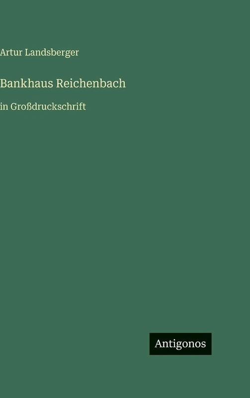 Bankhaus Reichenbach: in Großdruckschrift