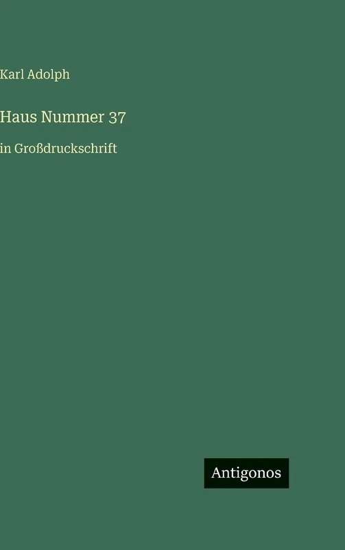 Haus Nummer 37: in Großdruckschrift