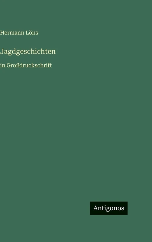 Jagdgeschichten: in Großdruckschrift