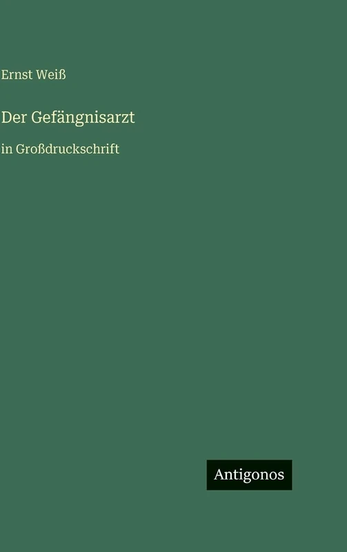 Der Gefängnisarzt: in Großdruckschrift