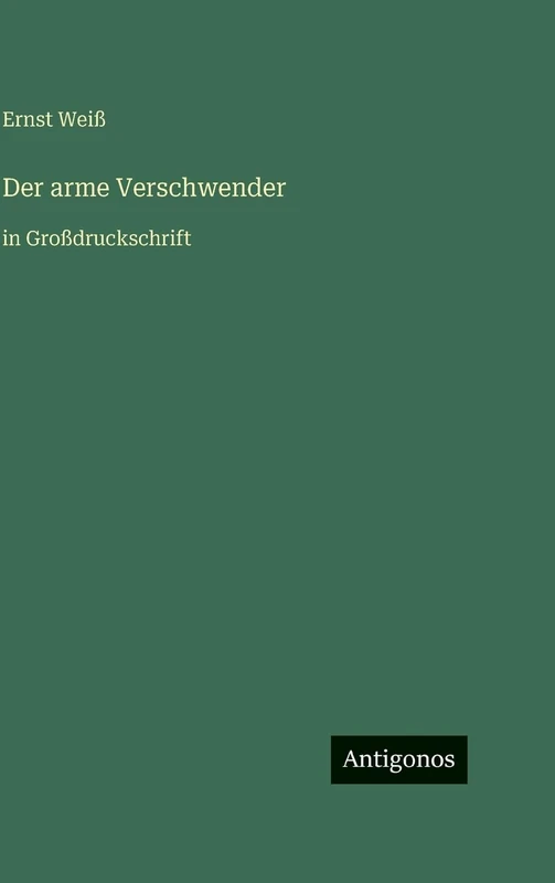 Der arme Verschwender: in Großdruckschrift