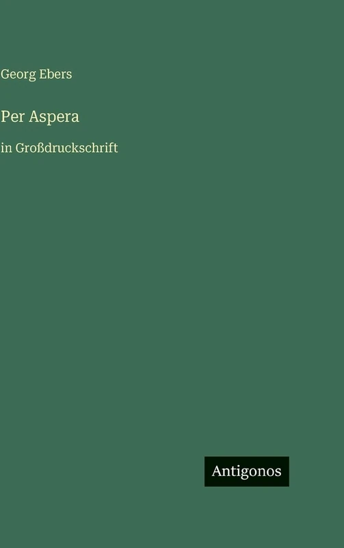 Per Aspera: in Großdruckschrift