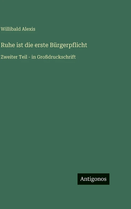 Ruhe ist die erste Bürgerpflicht: Zweiter Teil - in Großdruckschrift
