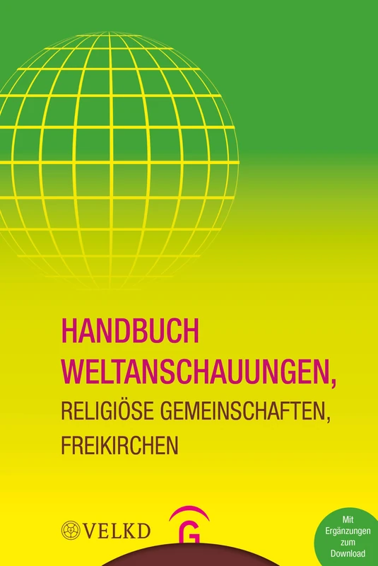 Handbuch Weltanschauungen, Religiöse Gemeinschaften, Freikirchen: Mit Ergänzungen zum Download - Mit Ergänzungen zum Download