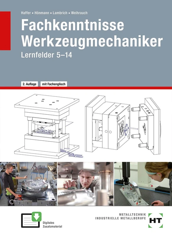 Fachkenntnisse Werkzeugmechaniker: Lernfelder 5 -14