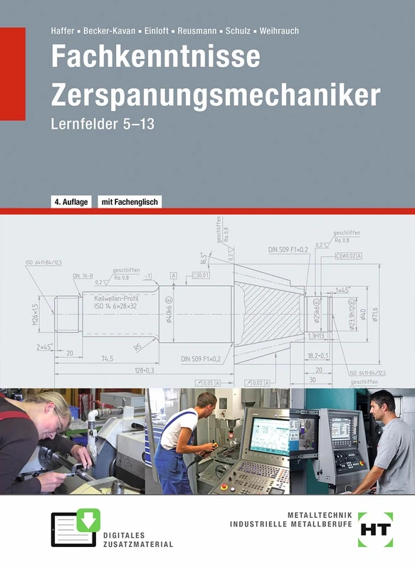 Fachkenntnisse Zerspanungsmechaniker: Lernfelder 5 -13