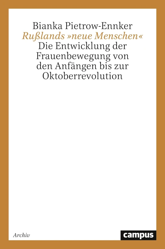 Rußlands 'neue Menschen': Die Entwicklung der Frauenbewegung von den Anfängen bis zur Oktoberrevolution - Image 1