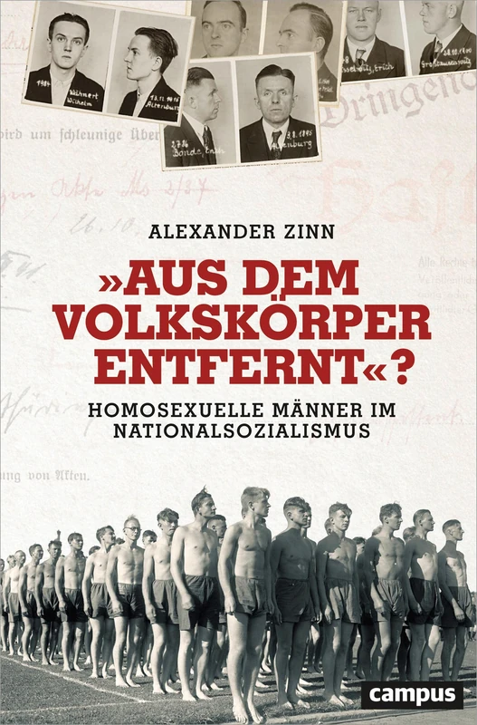 "Aus dem Volkskörper entfernt"?: Homosexuelle Männer im Nationalsozialismus