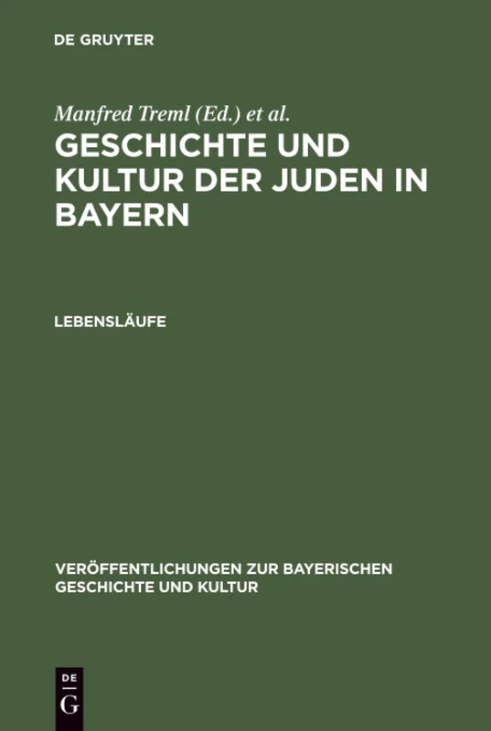 Lebensläufe: 18 (Veröffentlichungen Zur Bayerischen Geschichte Und Kultur)