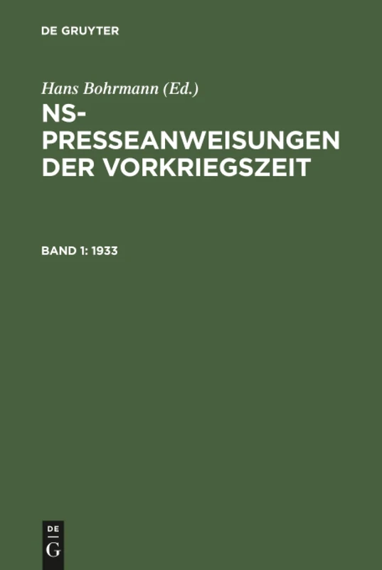 NS-Presseanweisungen der Vorkriegszeit, Band 1, NS-Presseanweisungen der Vorkriegszeit (1933): 001