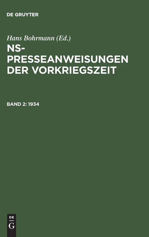 NS-Presseanweisungen der Vorkriegszeit, Band 2, NS-Presseanweisungen der Vorkriegszeit (1934)